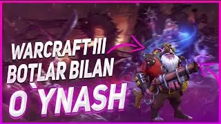 WARCRAFT IIIda BOT | QO`SHISH DOTA SIRLARI