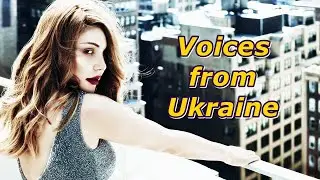 Voices from Ukraine