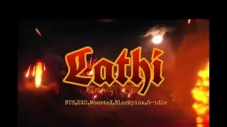 [FMV] BTS, EXO, MONSTAX, BLACKPINK, G-IDLE- LATHI ft SARA FAJIRA(WEIRD GENIUS)