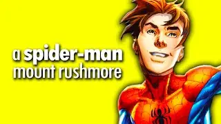 Who is on A SPIDER-MAN MOUNT RUSHMORE?