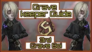 Gravekeeper Tips + Tricks + Guide! (from S Gravekeeper) [Identity V]