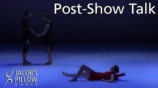 Post-Show Talk: AteNine | Jacob's Pillow Dance Festival 2017