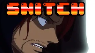 ||Shanks The SNITCH Theory|| One Piece Character Discussion