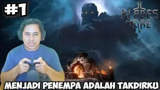 Terpilih Menjadi Penempa Senjata Dewa - Blades of Fire Indonesia - Part 1