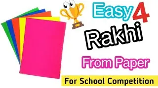 Rakhi making Idea at home For School Competition / Rakhi Ideas for school competition/Diy easy rakhi