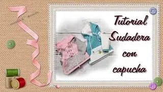 TUTORIAL on HOW to make a SWEATSHIRT with a HOOD