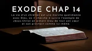 Exode chapitre 14 louis segond