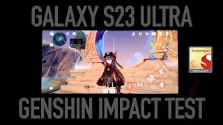 Galaxy S23 Ultra (SD8 Gen 2) Genshin Impact Test (Highest graphics, 60FPS)