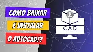 COMO BAIXAR E INSTALAR A VERSÃO GRATUITA | ESTUDANTIL DO AUTOCAD!? FÁCIL, RÁPIDO E ATUALIZADO!