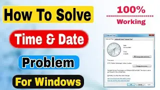 How To Solve Time And Date Problem In Windows || How to fix time and date on computer/Laptop