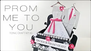 Prom Me To You | Tonic Craft Kit 83 | Unboxing