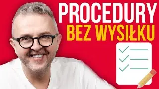 3 sprytne sposoby na tworzenie procedur, które oszczędzają czas soloprzedsiębiorcy