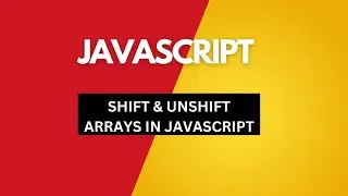 SHIFT AND UNSHIFT IN JAVASCRIPT
