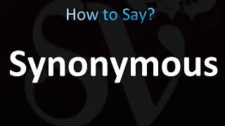 How to Pronounce Synonymous'' (CORRECTLY!)