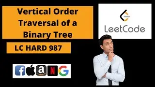 Vertical Order Traversal of a Binary Tree || Leetcode Hard 987
