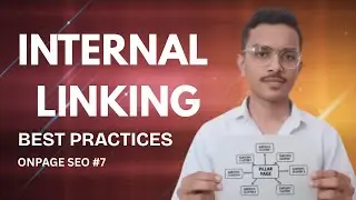 Internal Linking Best Practices SEO | Internal Links & Website Structure | On-Page SEO Part 7
