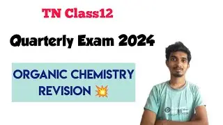 12th Organic Chemistry Revision for Quarterly Exam 2024💥