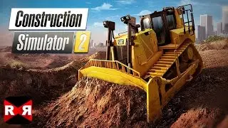 Construction Simulator 2 - iOS / Android - Gameplay Video