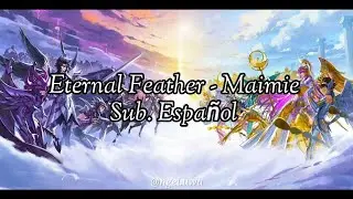 Eternal Feather - Maimie (Sub. Español) | Saint Seiya Awakening