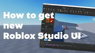 How to get the new roblox studio UI