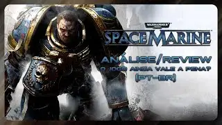 WARHAMMER 40.000: SPACE MARINE - VALE A PENA? | ANÁLISE / REVIEW PT-BR (2024)