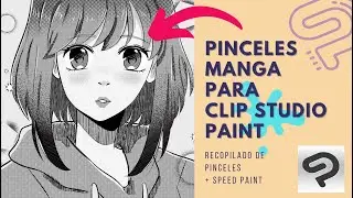 PINCELES MANGA PARA CLIP STUDIO PAINT + speed paint