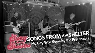 My City Was Gone (Cover) Suzy & the Sissies
