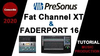 Presonus Fat Channel & Faderport Review with Tutorial