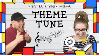 Virtual Sunday School Theme Song