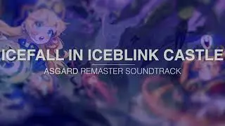 아스가르드 - 얼음성 함정 | ICEFALL IN ICEBLINK CASTLE