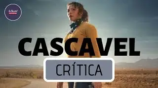 CRÍTICA CASCAVEL NETFLIX | SE DIVERTE!