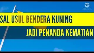 ASAL USUL BENDERA KUNING JADI PENANDA KEMATIAN