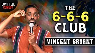 Online Dating and The 6-6-6 Club | Vincent Bryant | Stand Up Comedy