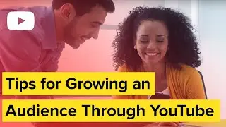 How to Grow Your Audience on YouTube and Beyond
