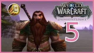 Let's Play World of Warcraft Dragonflight In 2024 - Dwarf Paladin - Episode 5 - Full Playthrough