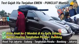 Road Trip Jakarta - Subang - Tangkuban Perahu - Bandung - Jakarta Sekaligus Nganter Anak Ke Pondok