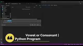 Check Vowel or Consonant Python Program | Tutorial |  Yes I Can Do