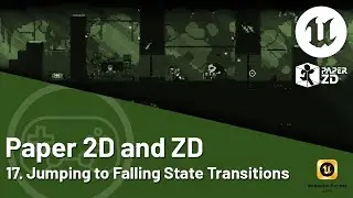 Unreal Engine 5 Tutorial - Paper 2D and ZD - 17. Jumping to Falling State Transitions