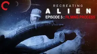 Recreating Alien: Episode 3. Filming Process