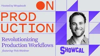On Production: Revolutionizing Production Workflows with Rob Weidner