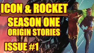 Who are Icon & Rocket? Season One (issue 1, 2021)