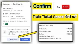 How Can Cancel Ticket | Cancel Confirm Ticket | 2022 |
