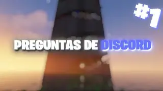 PREGUNTAS DE DISCORD #1 | Eduar