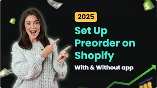 How to Set Up Pre Order on Shopify 2026 | With & Without App