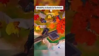 Mobility is back in fortnite! #fortnitebattleroyale #youtubeshorts #fortnite #fortniteclips