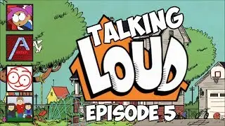 Talking Loud (March and April Wrap-Up) Episode 5