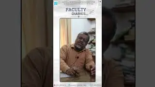 Faculty Diaries -  Dr. Sanjay Basu, Professor, PGDM (B&FS)