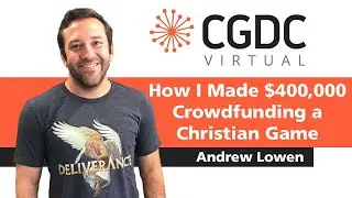 How I Made $400,000 Crowdfunding a Christian Game - Andrew Lowen (CGDC: Virtual 2022)