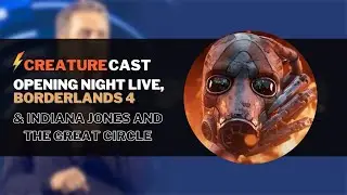 Borderlands 4, ODDADA, Gamescom Opening Night Live 2024 and Indiana Jones Is Coming To PlayStation 5