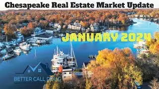 Chesapeake Real Estate Market Update January 2024
